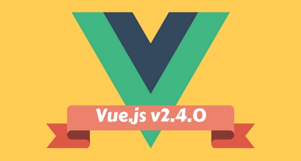 4 Important Changes In Vue.js 2.4.0