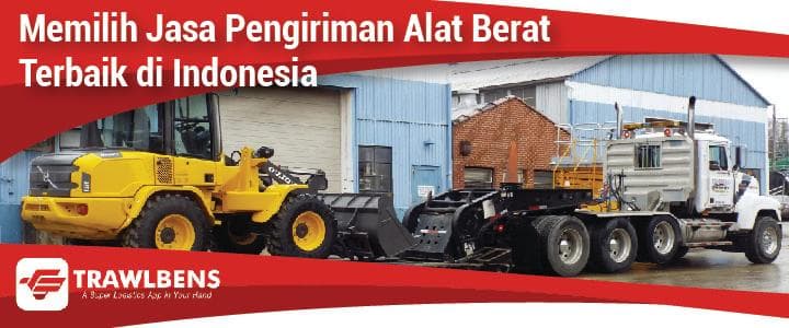 Jasa Pengiriman Alat Berat dengan Klasifikasi Terlengkap