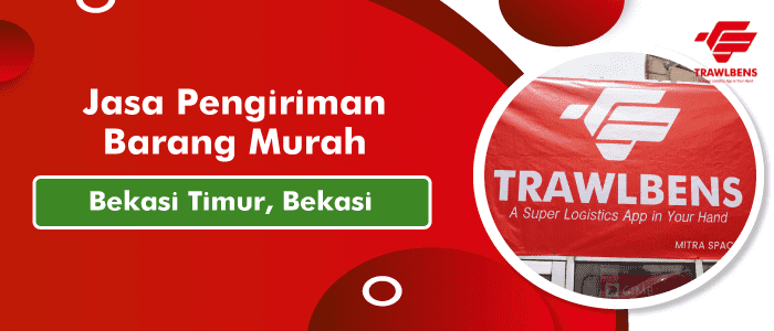 Jasa Pengiriman Barang Murah di Bekasi Timur, Bekasi