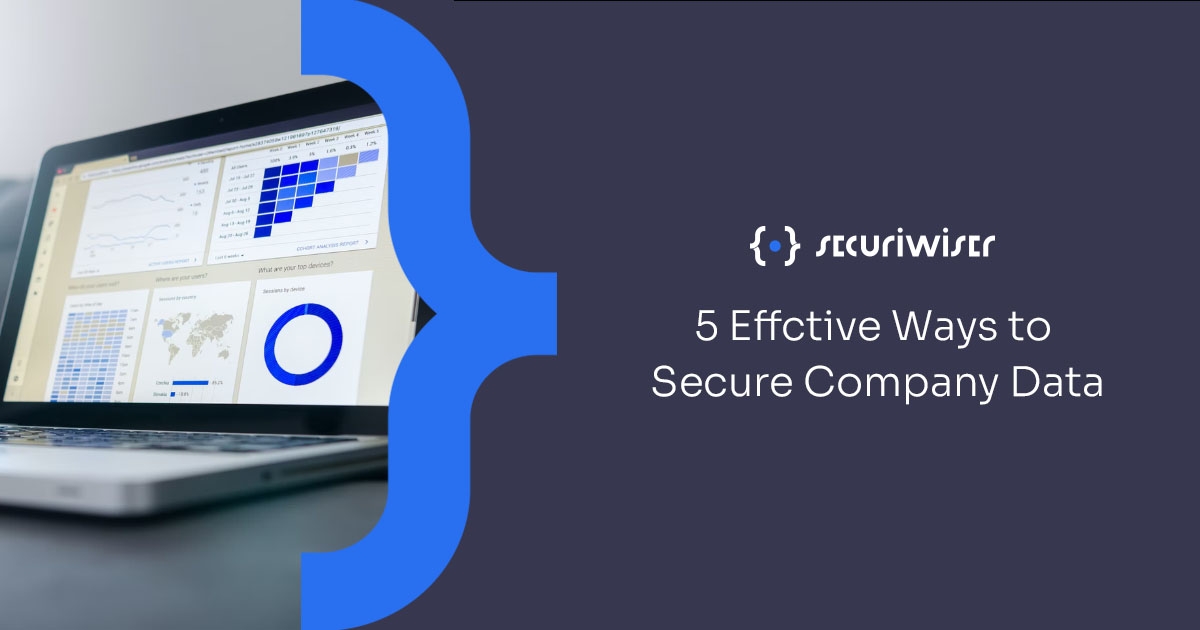 5 Effective Ways to Secure Company Data
