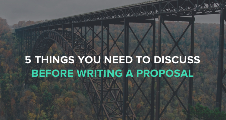5 Things you need to discuss before writing a proposal