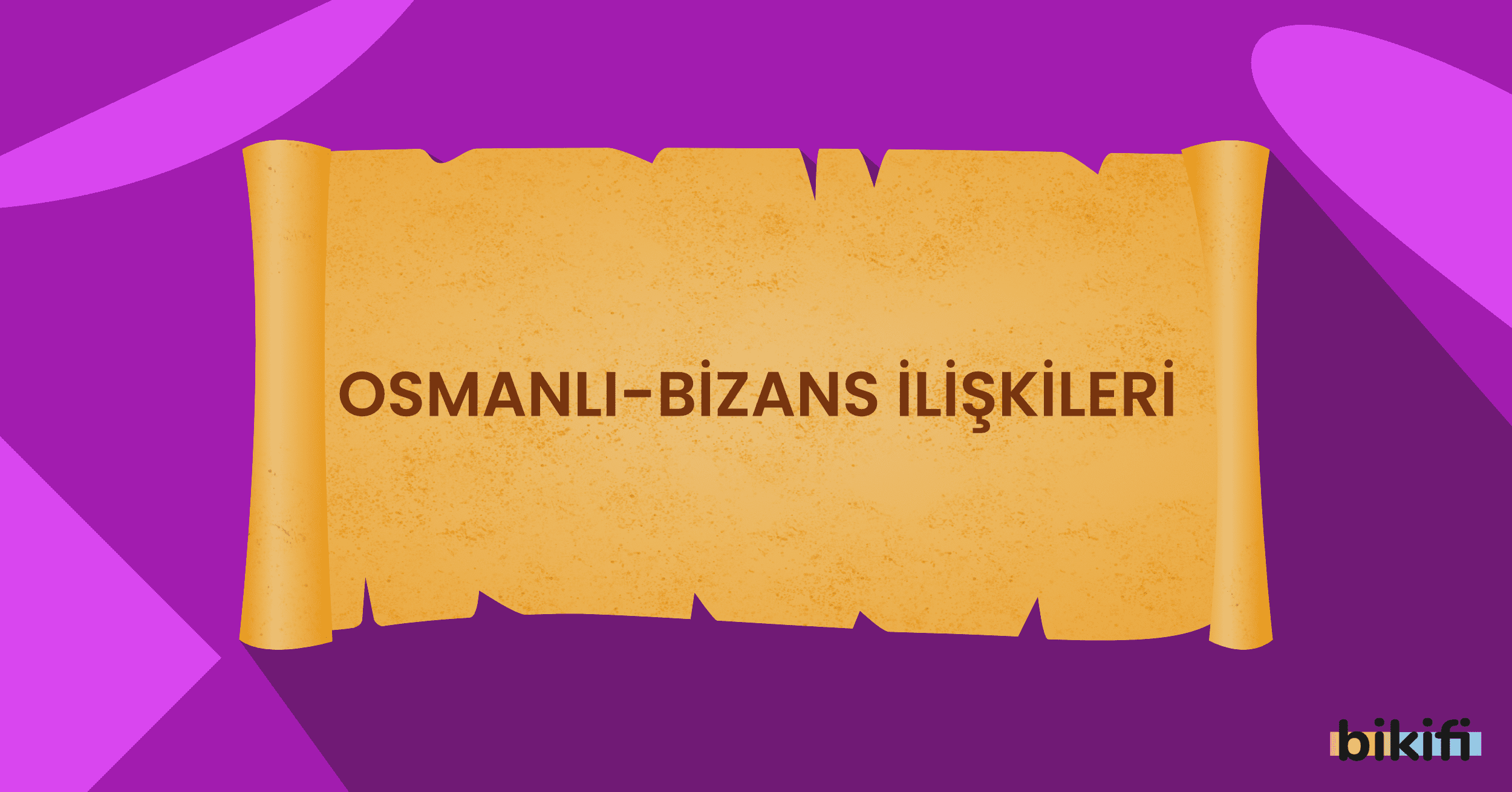 Osmanlı-Bizans İlişkileri