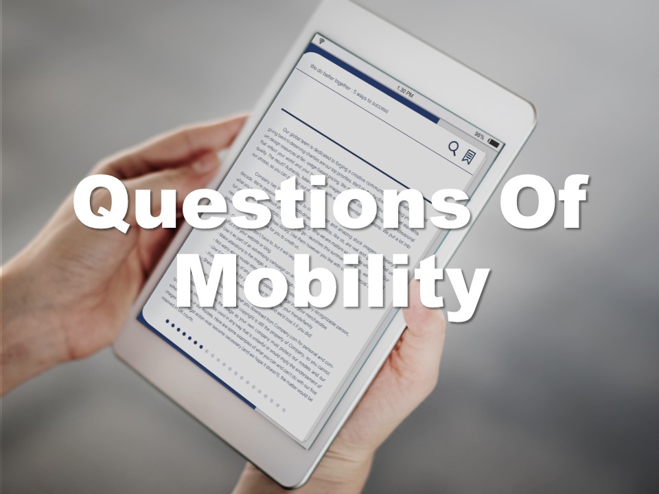 Questions of mobility