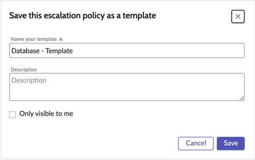 The Save this escalation policy as a template form appears.