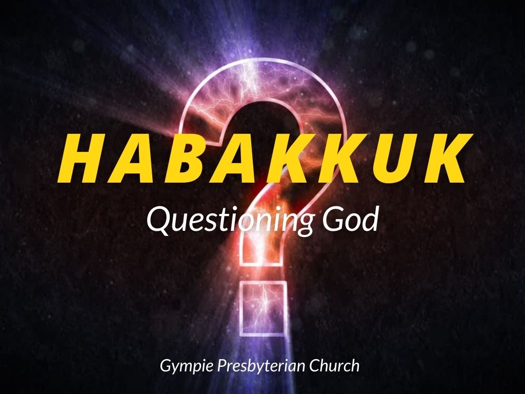 Habakkuk: Questioning God