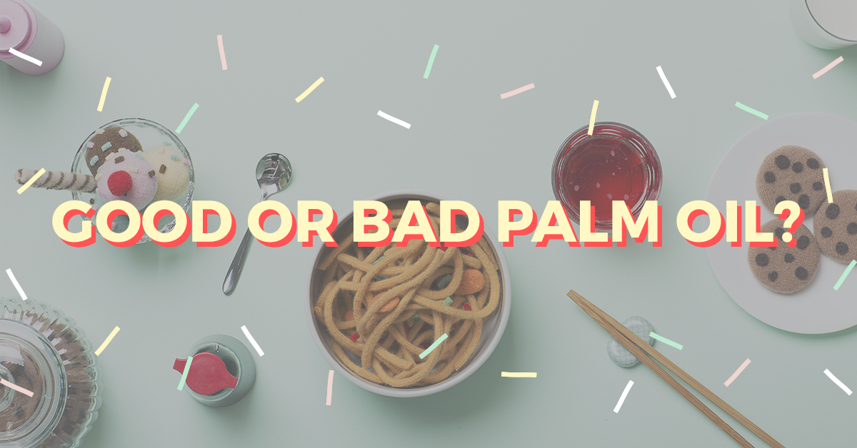 RSPO - Good or bad palm oil