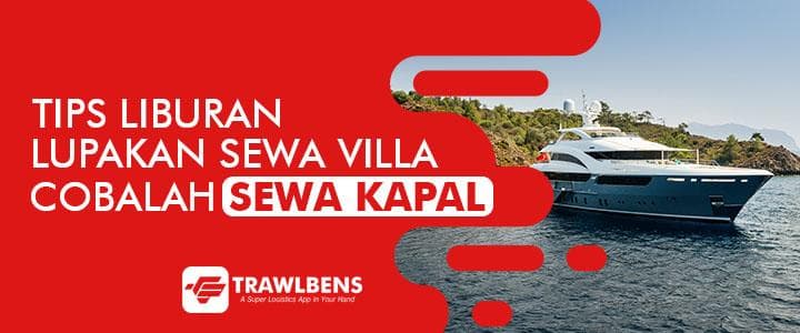 Lupakan Menyewa Villa, Pilihlah Sewa Kapal Pesiar