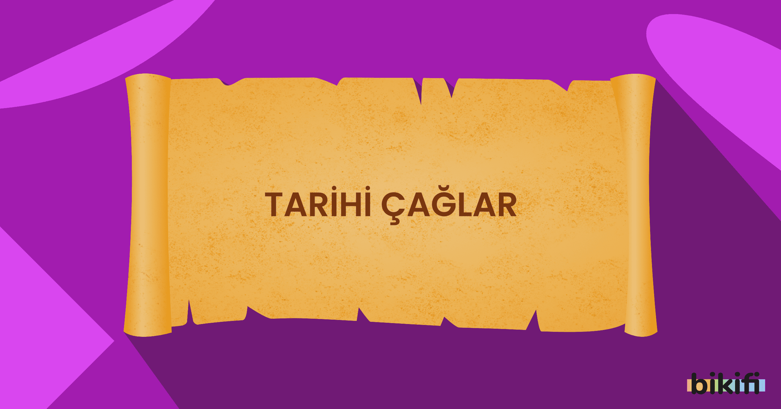 Tarihi Çağlar