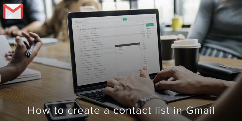 How to create a Contact List in Gmail - Covve