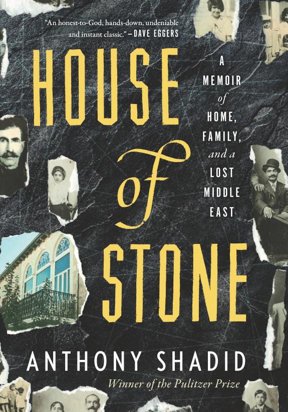 House of Stone: A Memoir of Home, Family, and a Lost Middle East