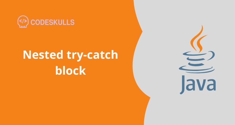 Nested try-catch block