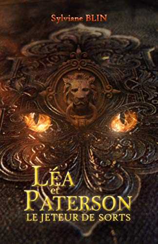 Le Jeteur de Sort – Léa et Paterson (T.2)